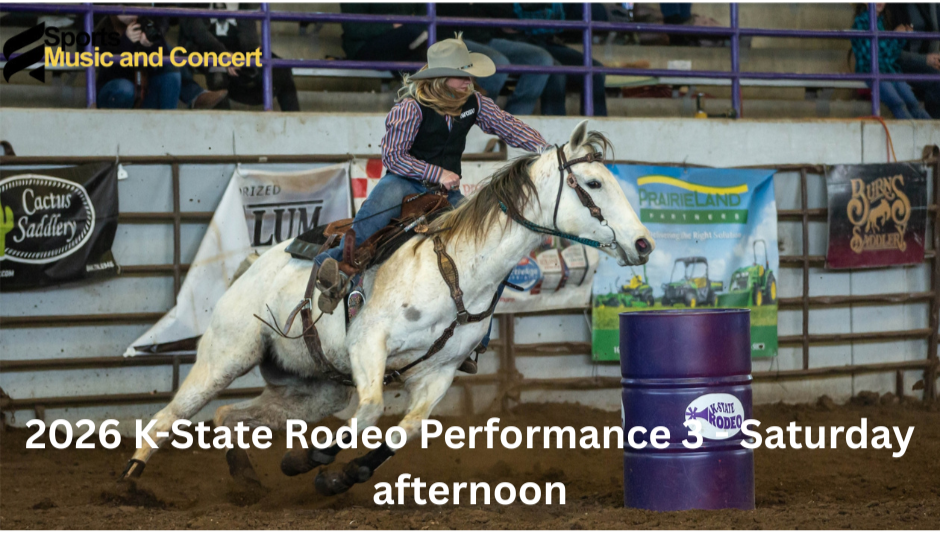 k-state rodeo performance 3 - saturday afternoon 2026